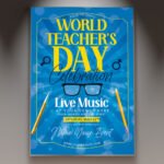 A professional World Teachers Day Flyer PSD Template for 2026 featuring a global academic aesthetic, cinematic lighting, and elegant world-themed education graphics.