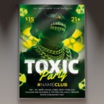 A professional Toxic Party Flyer PSD Template featuring a rebellious underground aesthetic, neon-green glow effects, and aggressive, modern typography.
