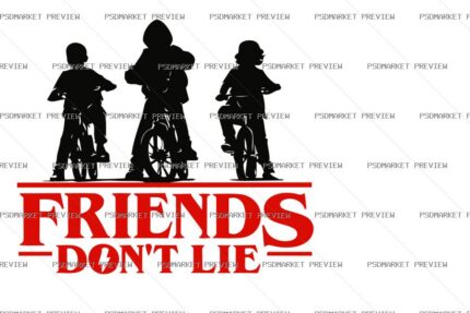 Friends Don't Lie Vector Print Design 12491 — PSD template preview