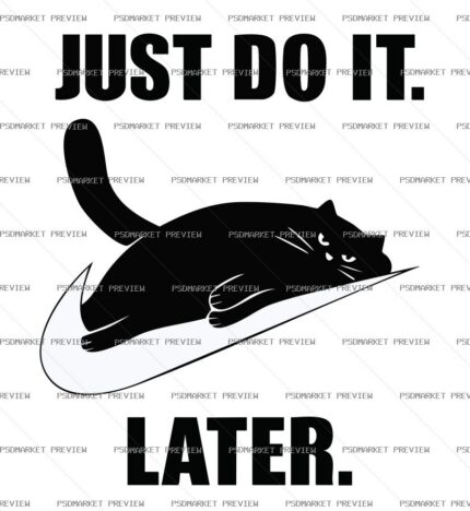 Just Do It Later Lazy Cat Print – AI File — PSD template preview