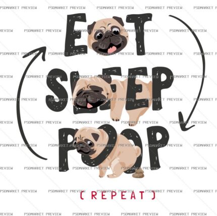 Eat Sleep Poop Repeat Pug Vector Print — print design preview