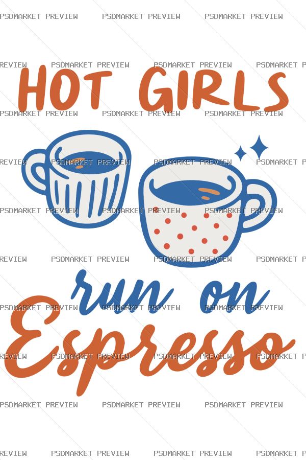 Hot Girls Run on Espresso Vector Print — print design preview