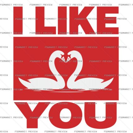 I Like You Swan Vector Print — PSD template preview