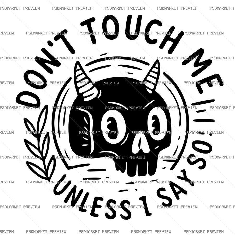 Don’t Touch Me Skull Vector Print — PSD template preview