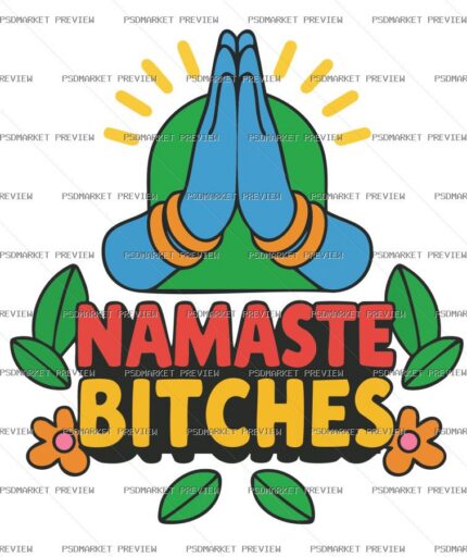 Namaste Bitches Vector Print — print design preview