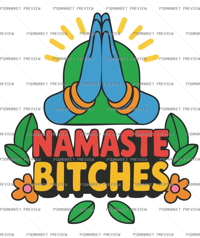 Namaste Bitches Vector Print — print design preview
