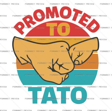 Promoted to Dad Vector Print — PSD template preview