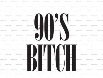 90s Bitch Black Typography PSD Print protected preview