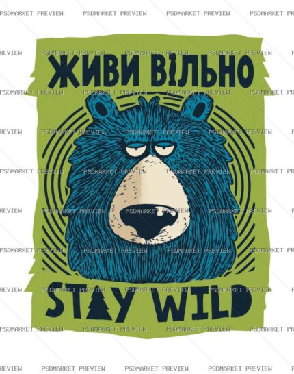 Live Free Stay Wild Bear Vector Print protected preview