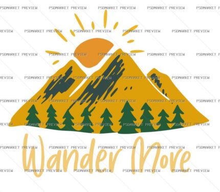 Wander More Mountains Print – AI File — PSD template preview
