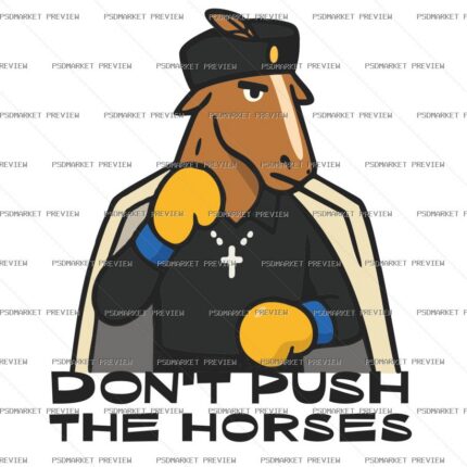 Don't Push the Horses Vector Print – Design 54937 — PSD template preview