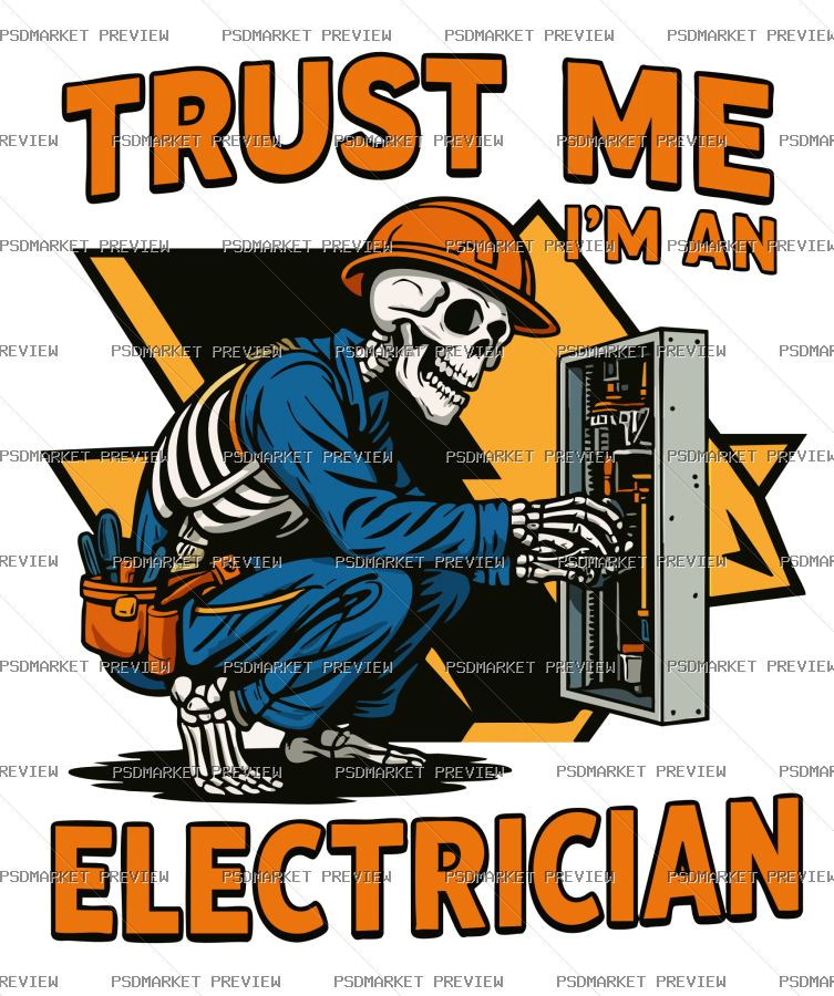Trust Me I'm an Electrician Vector Print — PSD template preview