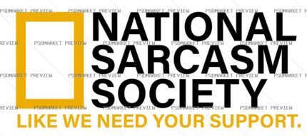 National Sarcasm Society Vector Print — PSD template preview