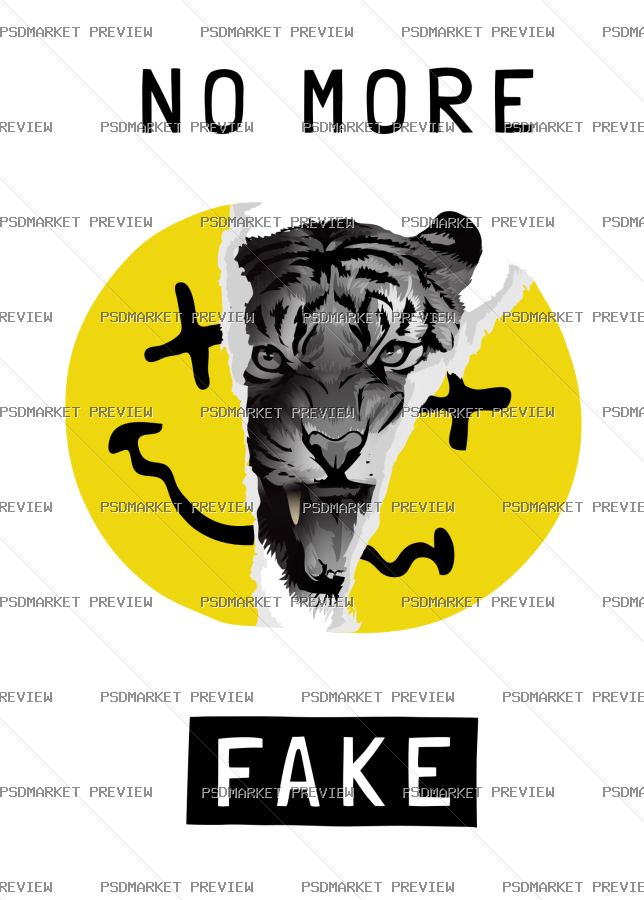 No More Fake Tiger Vector Print — PSD template preview