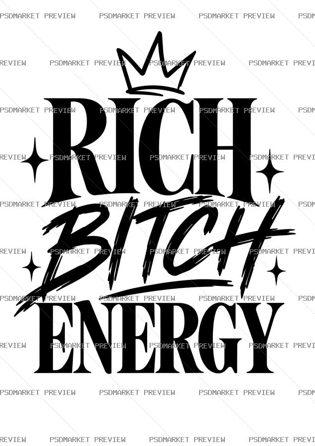 Rich Bitch Energy Vector Print — PSD template preview