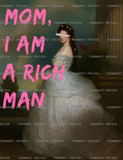 Mom I Am a Rich Man Print protected preview