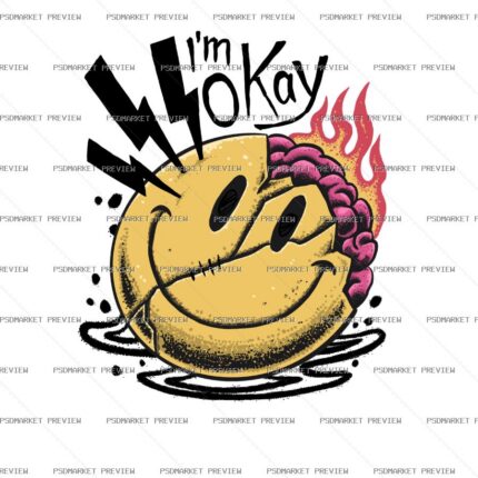 I'm Okay Through the Flames Layered Design — PSD template preview