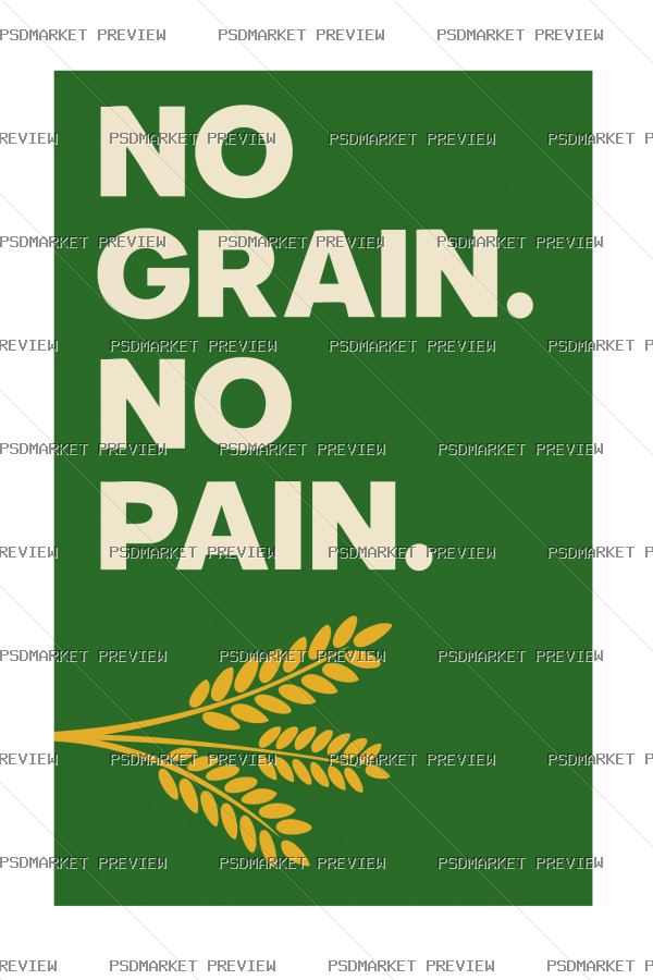 No Grain No Pain Print Design – AI File — PSD template preview