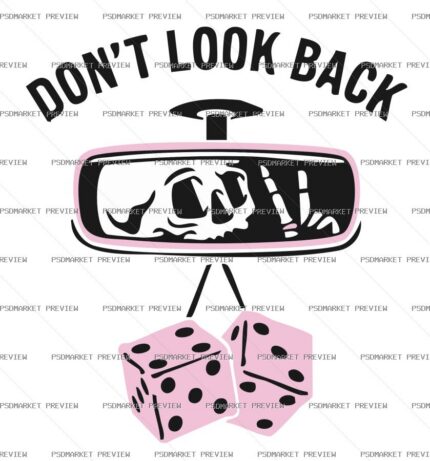 Dont Look Back Dice Vector Print — PSD template preview