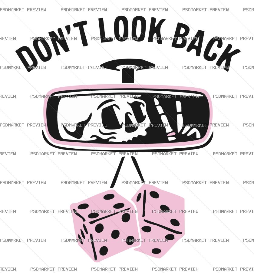 Dont Look Back Dice Vector Print — PSD template preview