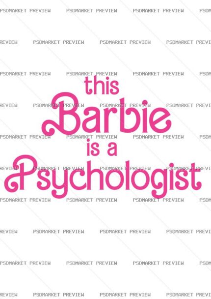 This Barbie Is a Psychologist Vector Print — PSD template preview