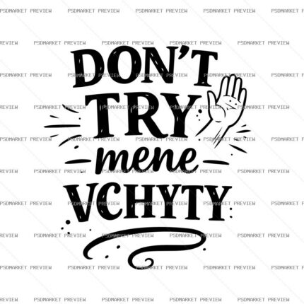 Don’t Try to Teach Me Vector Print — PSD template preview