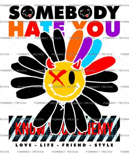 Somebody Hate You Flower Print – AI File protected preview