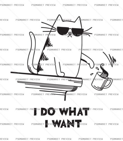 I Do What I Want Cat Vector Print — PSD template preview