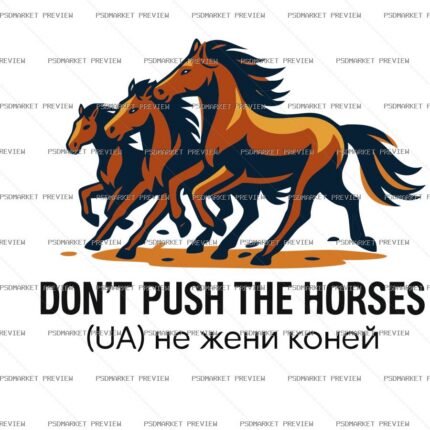 Mixed-Language Don’t Push the Horses Vector Print — PSD template preview