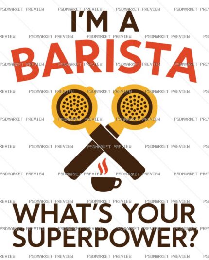 I'm a Barista Vector Print — PSD template preview