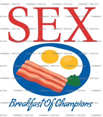 Sex Breakfast of Champions Vector Print — PSD template preview