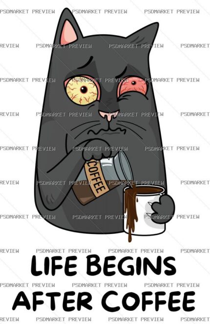 Life Begins After Coffee Cat Print – AI File — PSD template preview
